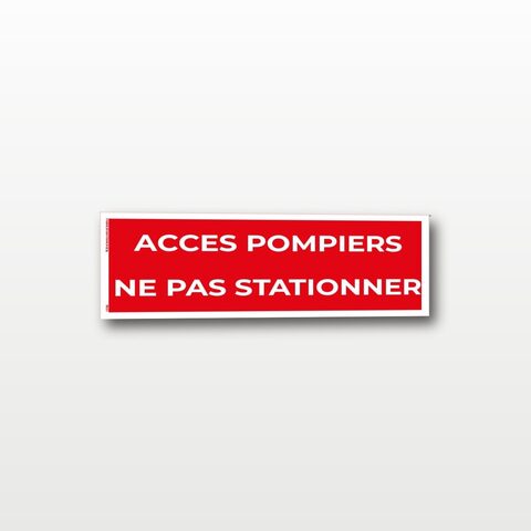 Accès pompiers – Ne pas stationner – Panneau de Signalisation - 20 x 8 cm
