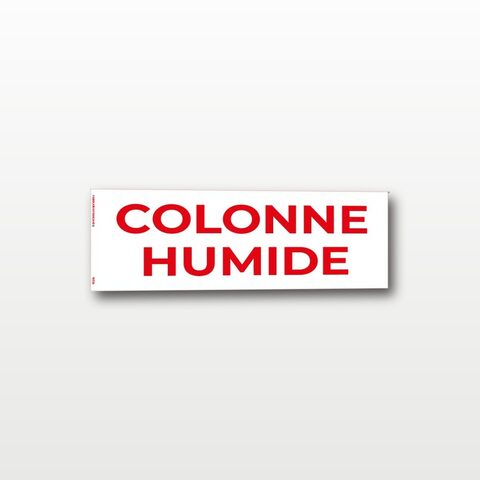 Colonne humide – Panneau de Signalisation - 20 x 8 cm