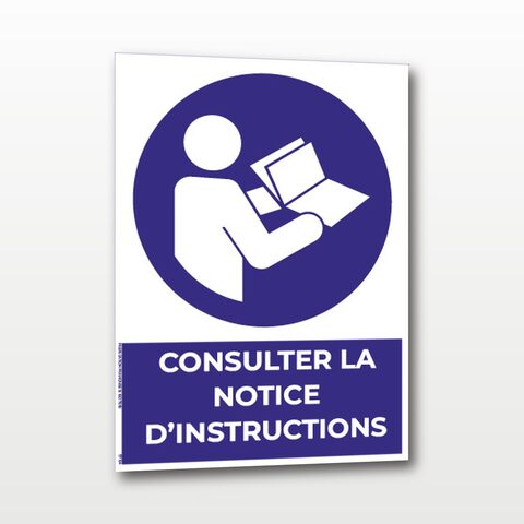 Consulter la notice d’instructions – Panneau de Signalisation - A4