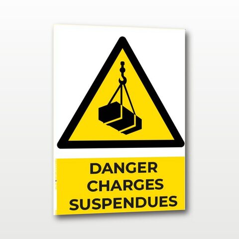 Danger charges suspendues – Panneau de Signalisation - A4