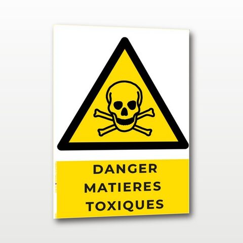 Danger matières toxiques – Panneau de Signalisation -A4