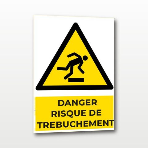 Danger risque de trébuchement – Panneau de Signalisation - A4