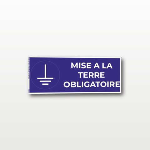 Mise à la terre obligatoire – Panneau de Signalisation - Rectangulaire - 20 x 8 cm