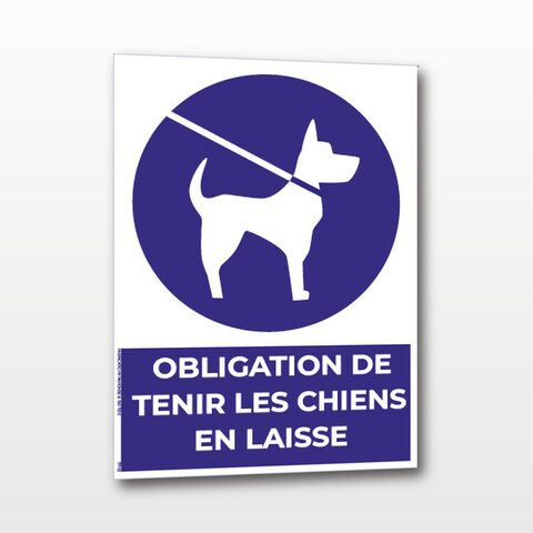 Obligation de tenir les chiens en laisse – Panneau de Signalisation - A5