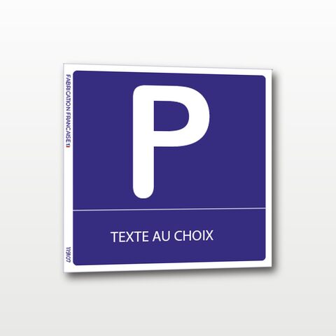 Parking – Texte personnalisé – Panneau de Signalisation - 20 x 20 cm