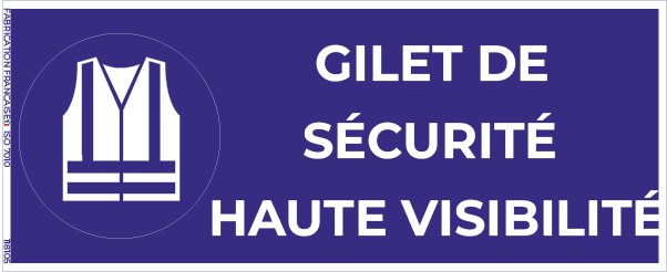gilet de sécurité haute visibilité obligatoire – panneau de signalisation