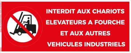 interdit aux chariots élévateurs et aux véhicules industriels – panneau de signalisation