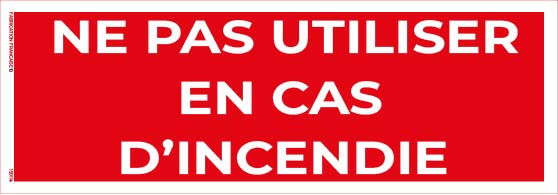 ne pas utiliser en cas d’incendie – panneau de signalisation 20 x 8 cm